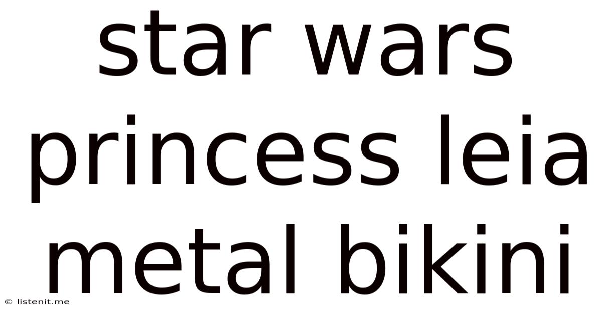 Star Wars Princess Leia Metal Bikini