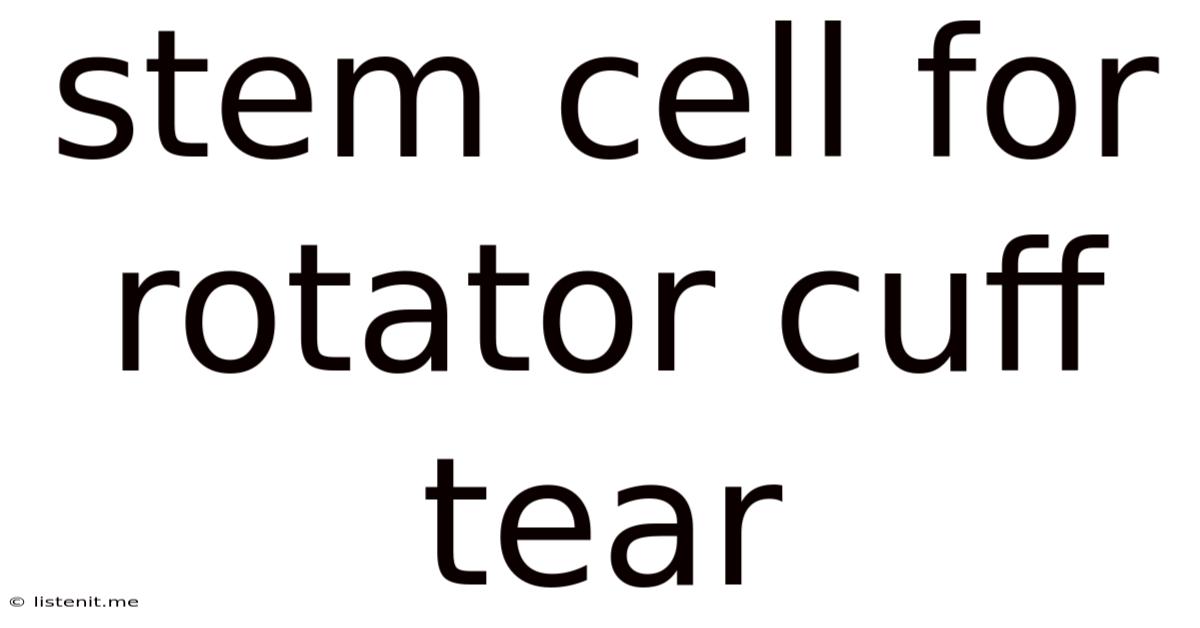 Stem Cell For Rotator Cuff Tear
