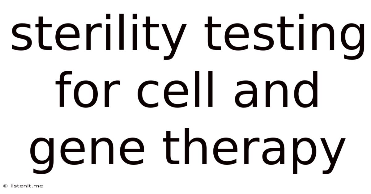 Sterility Testing For Cell And Gene Therapy