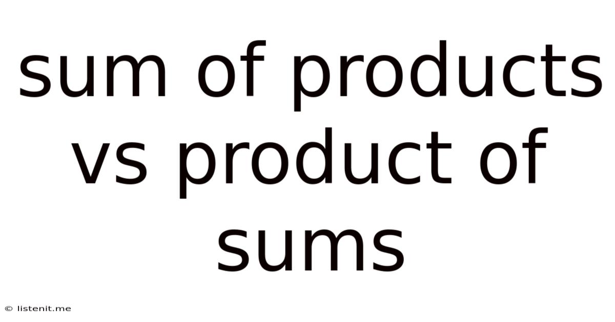 Sum Of Products Vs Product Of Sums