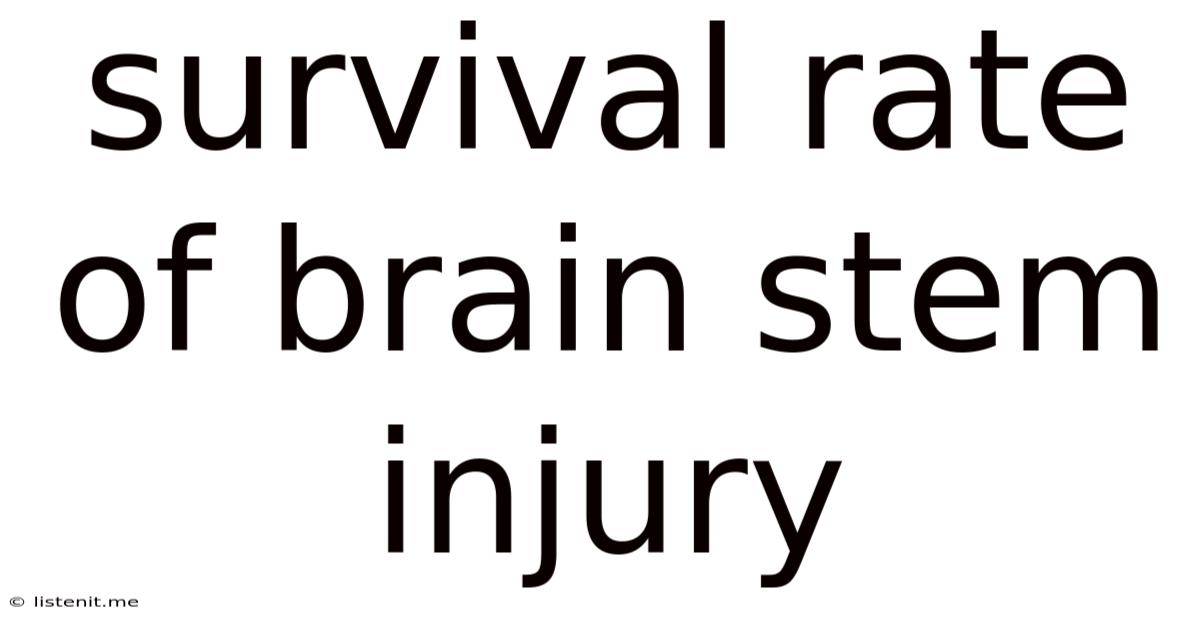Survival Rate Of Brain Stem Injury