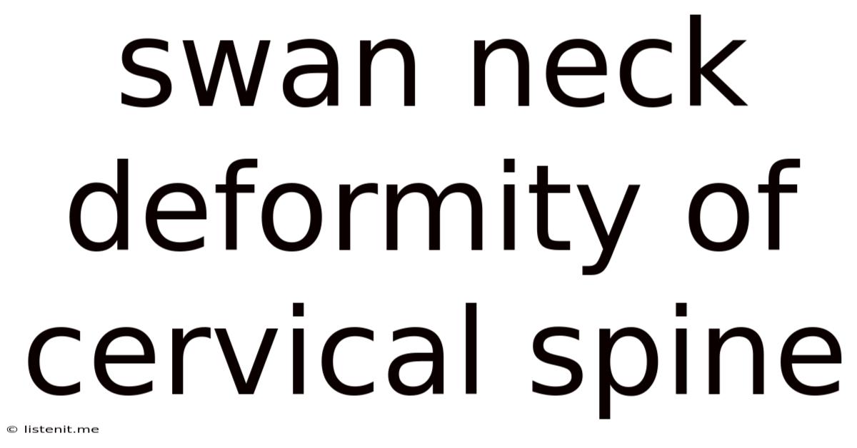 Swan Neck Deformity Of Cervical Spine