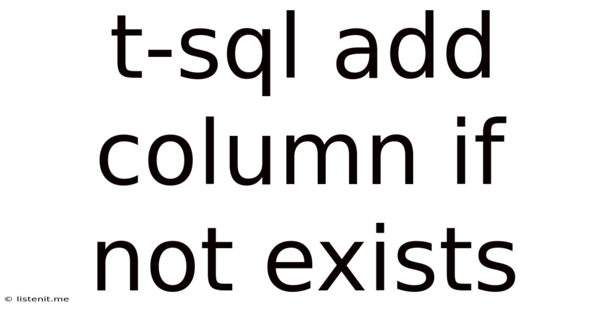 T-sql Add Column If Not Exists