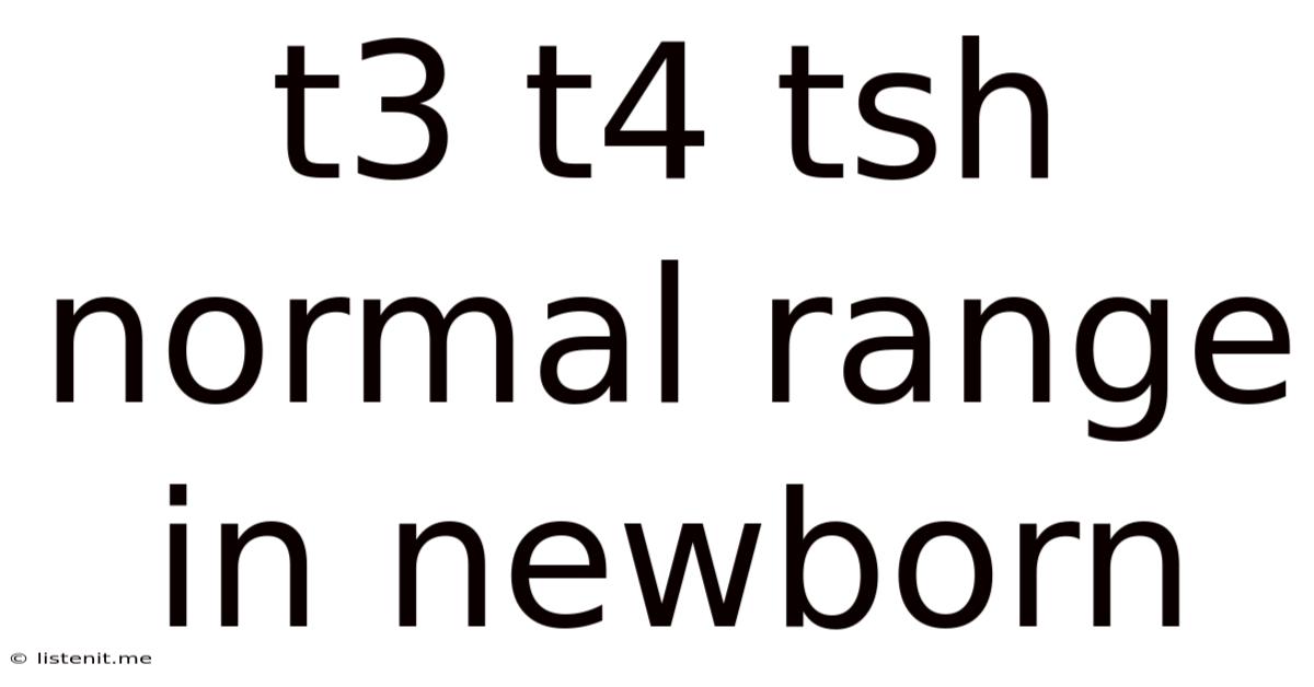 T3 T4 Tsh Normal Range In Newborn