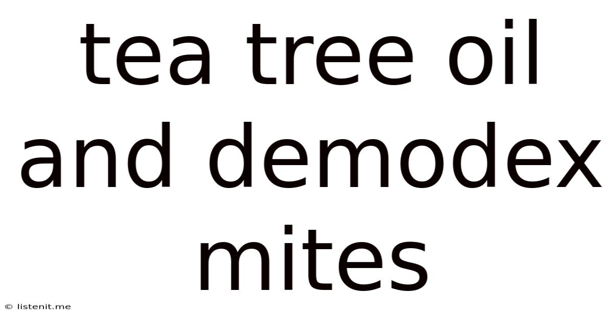 Tea Tree Oil And Demodex Mites