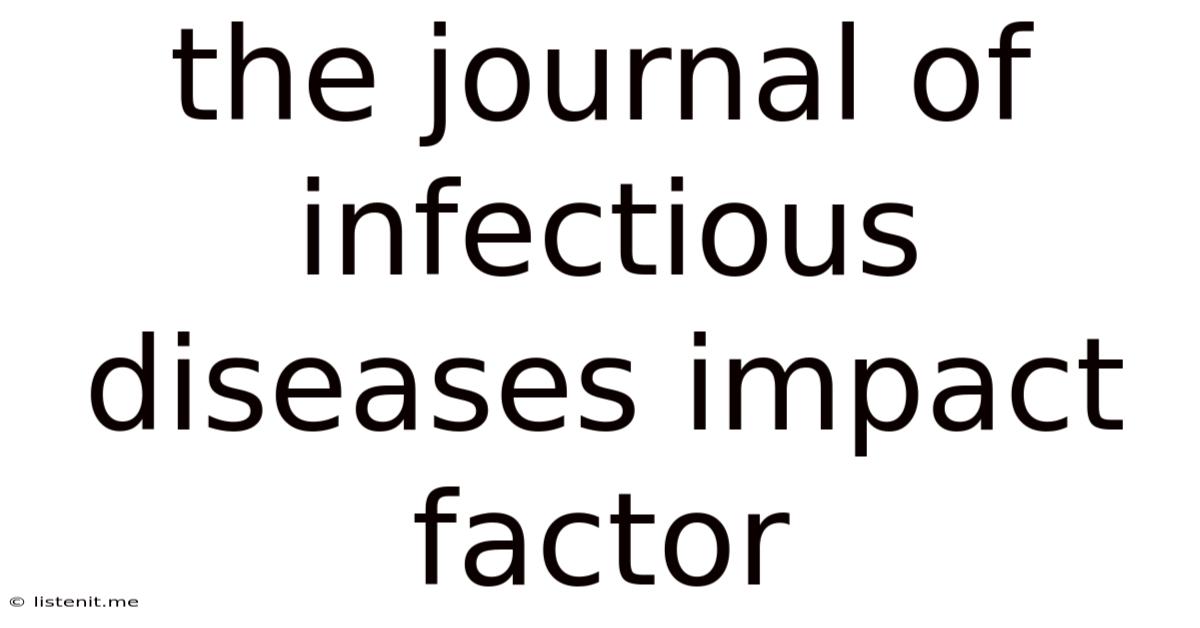 The Journal Of Infectious Diseases Impact Factor
