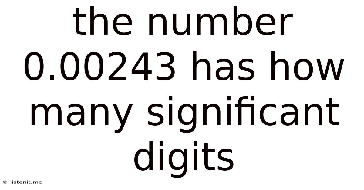 The Number 0.00243 Has How Many Significant Digits