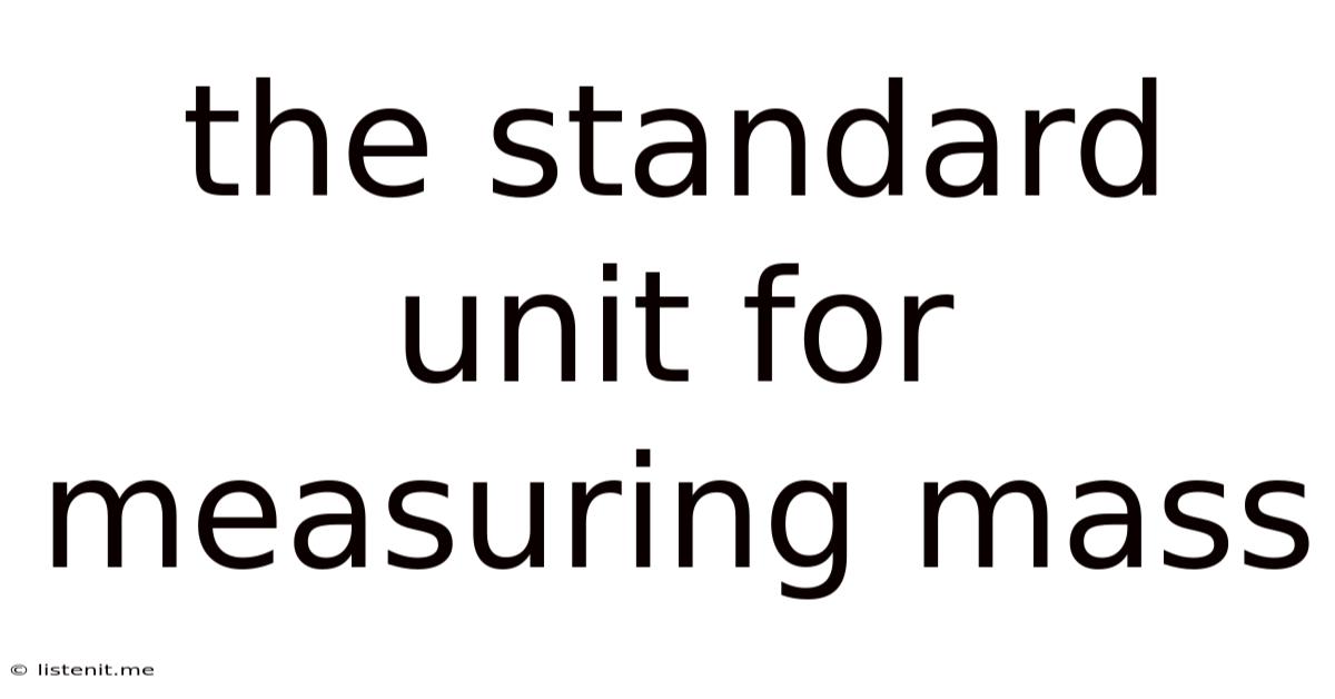 The Standard Unit For Measuring Mass