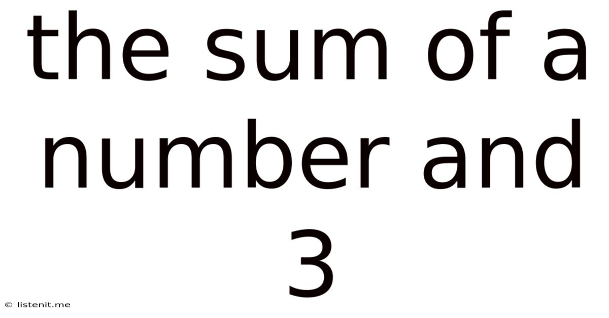 The Sum Of A Number And 3