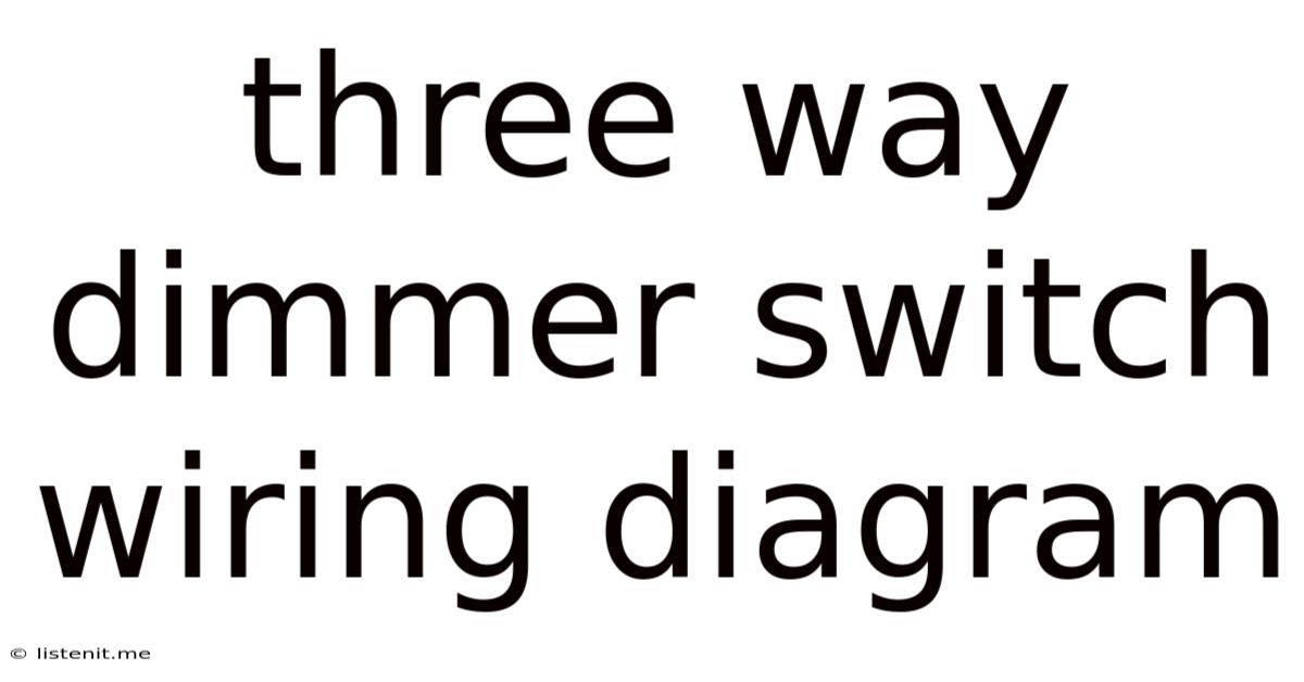 Three Way Dimmer Switch Wiring Diagram