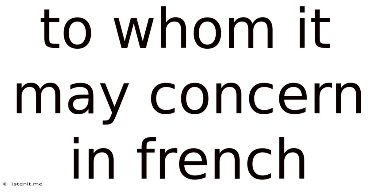 To Whom It May Concern In French