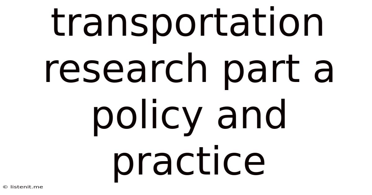 Transportation Research Part A Policy And Practice