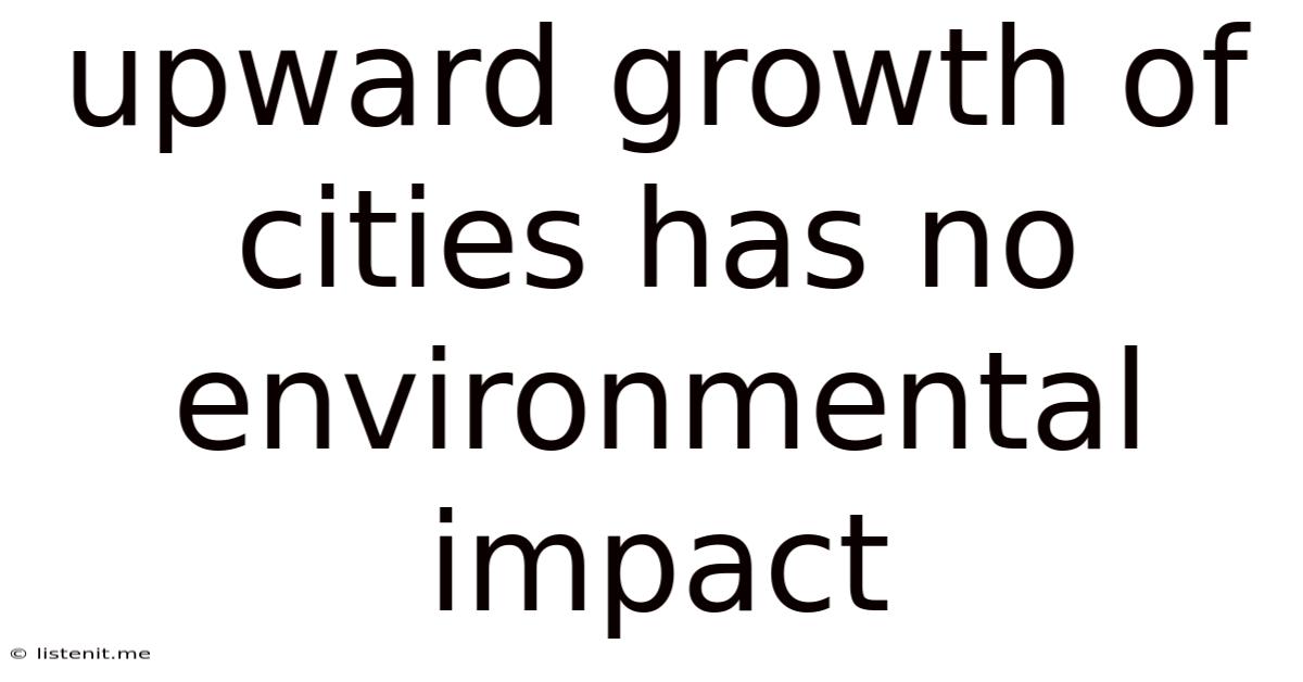Upward Growth Of Cities Has No Environmental Impact