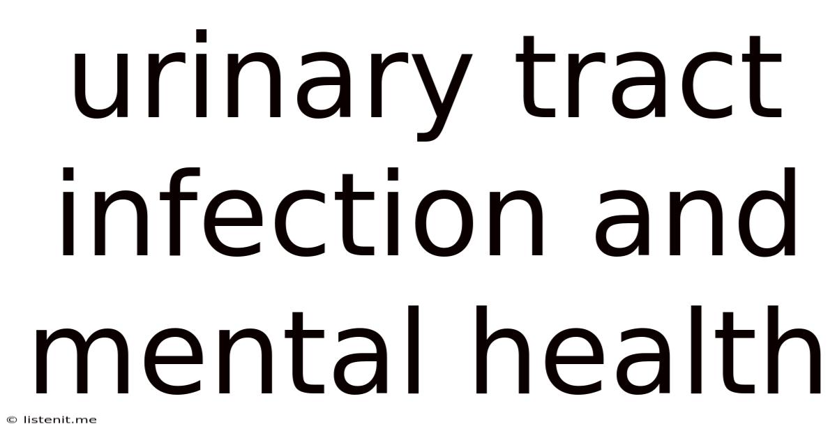 Urinary Tract Infection And Mental Health