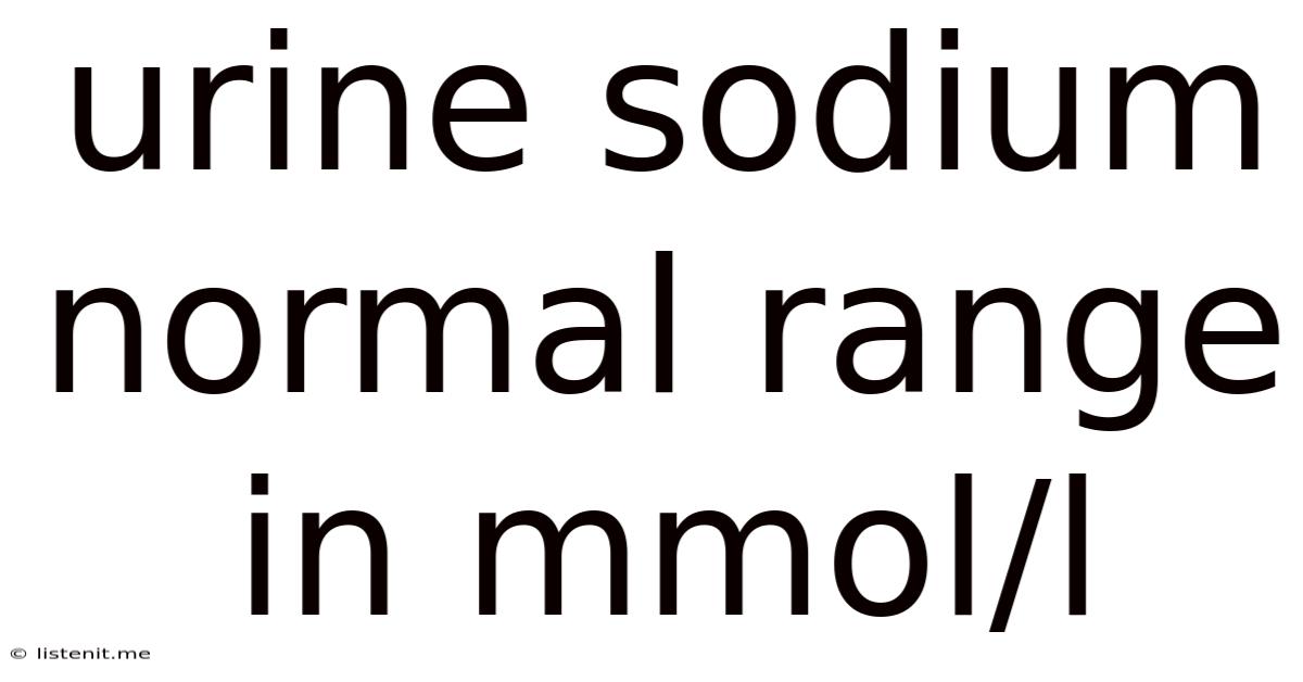 Urine Sodium Normal Range In Mmol/l