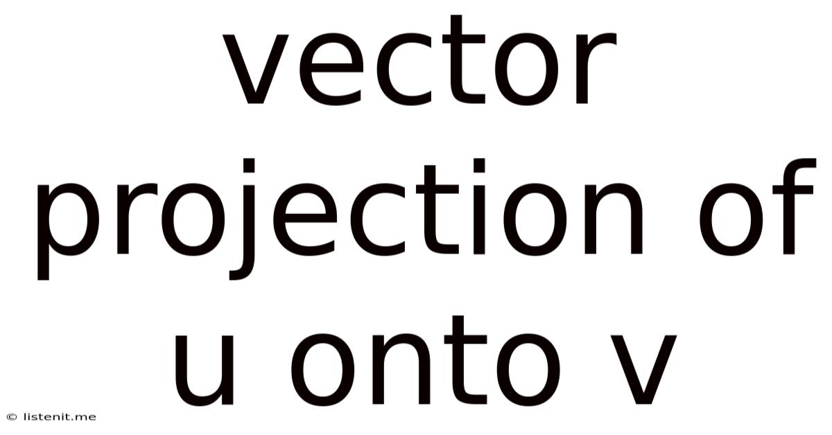 Vector Projection Of U Onto V