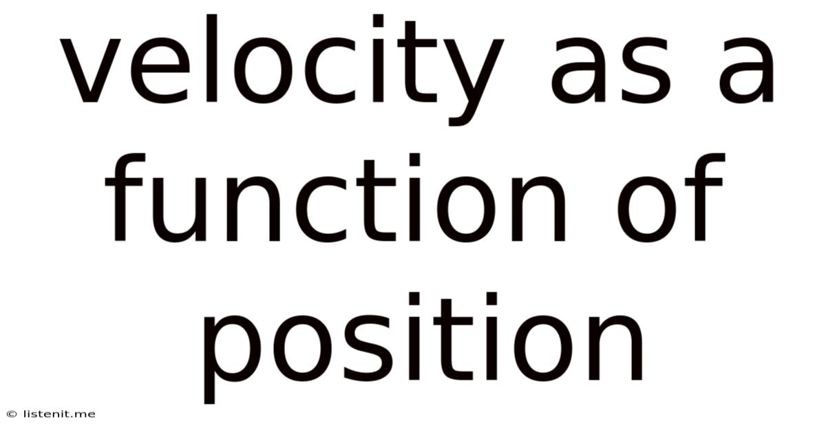 Velocity As A Function Of Position