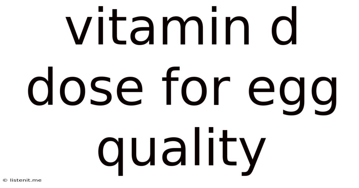 Vitamin D Dose For Egg Quality