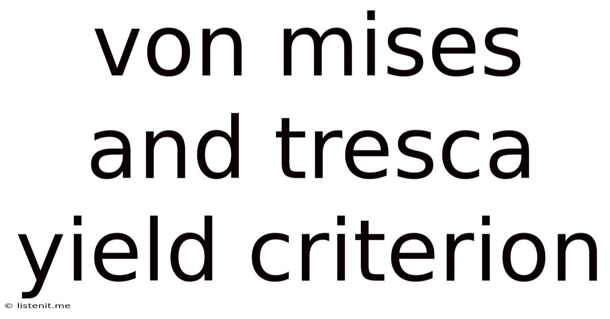 Von Mises And Tresca Yield Criterion