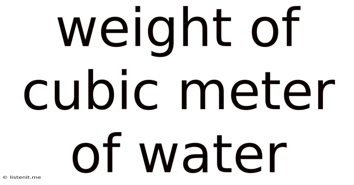Weight Of Cubic Meter Of Water