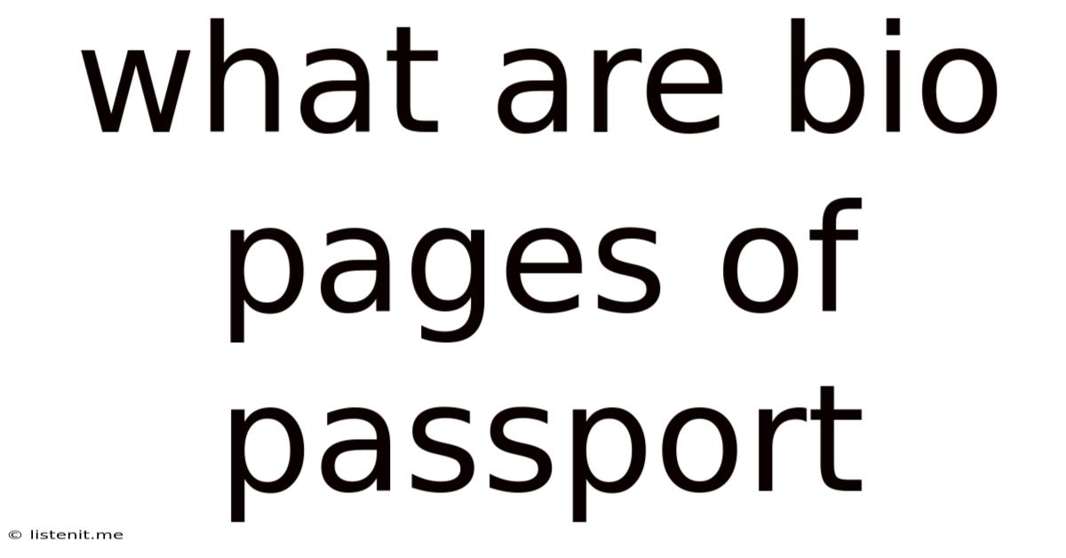 What Are Bio Pages Of Passport