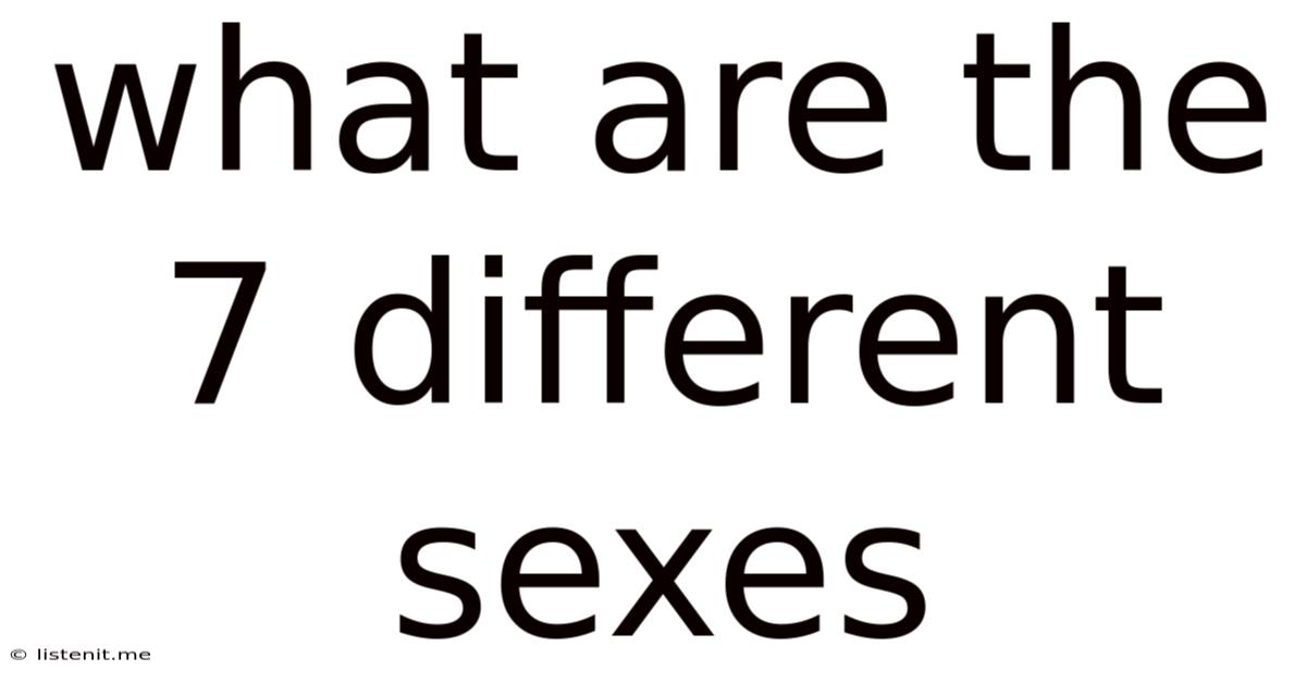 What Are The 7 Different Sexes