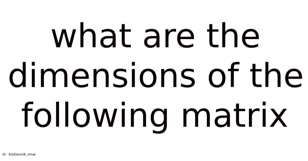 What Are The Dimensions Of The Following Matrix