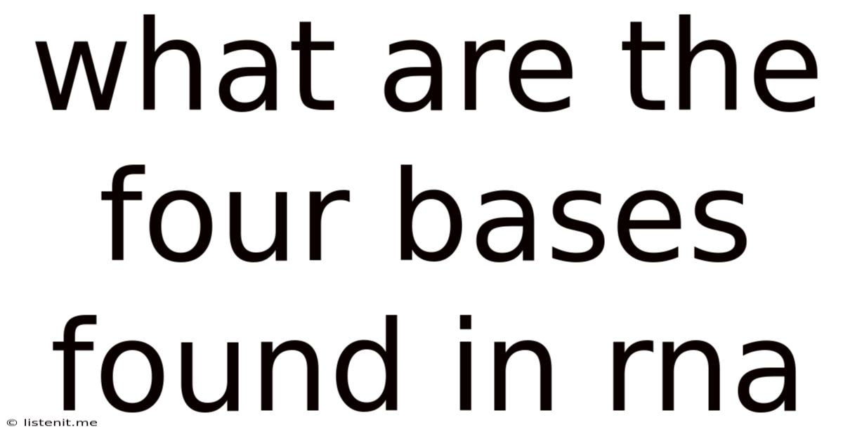 What Are The Four Bases Found In Rna