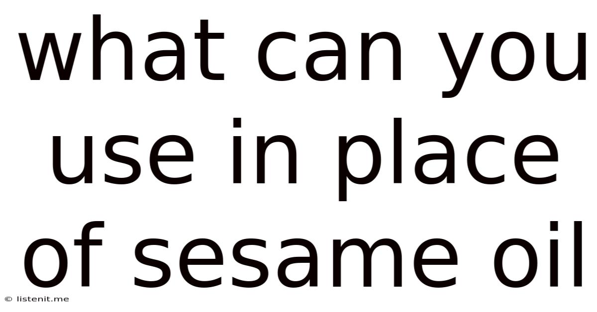 What Can You Use In Place Of Sesame Oil