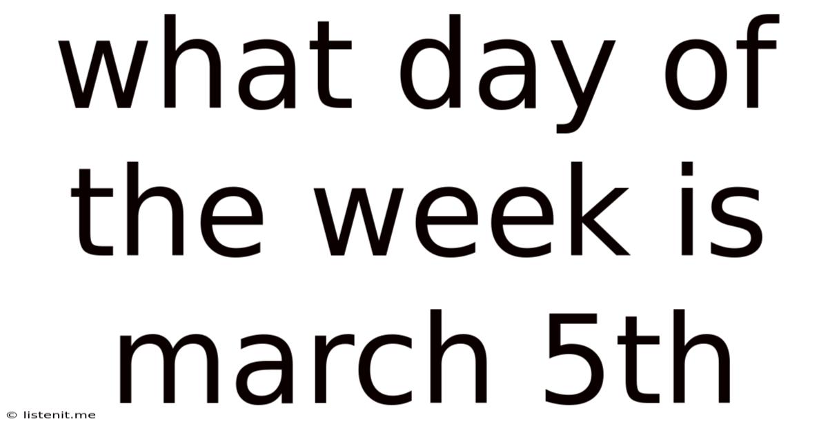 What Day Of The Week Is March 5th