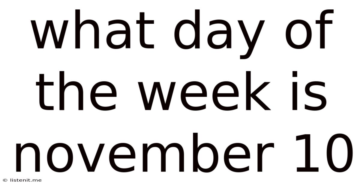 What Day Of The Week Is November 10