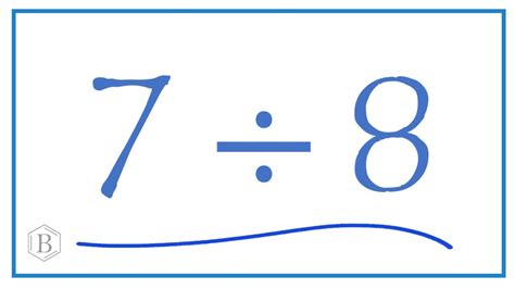 What Divided By 8 Equals 7