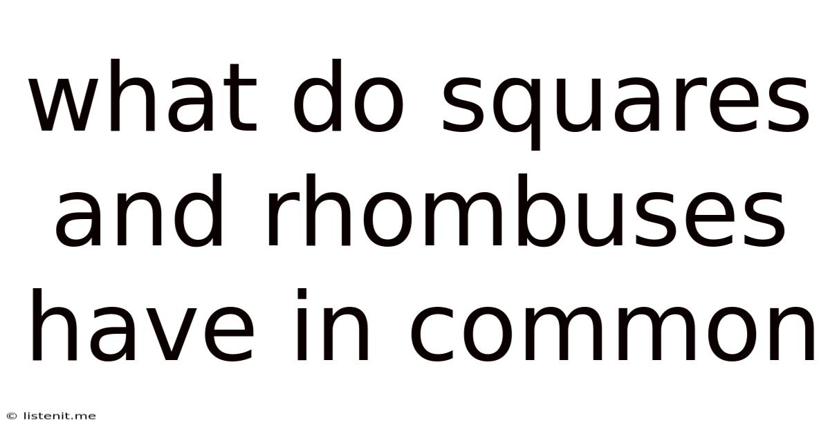 What Do Squares And Rhombuses Have In Common