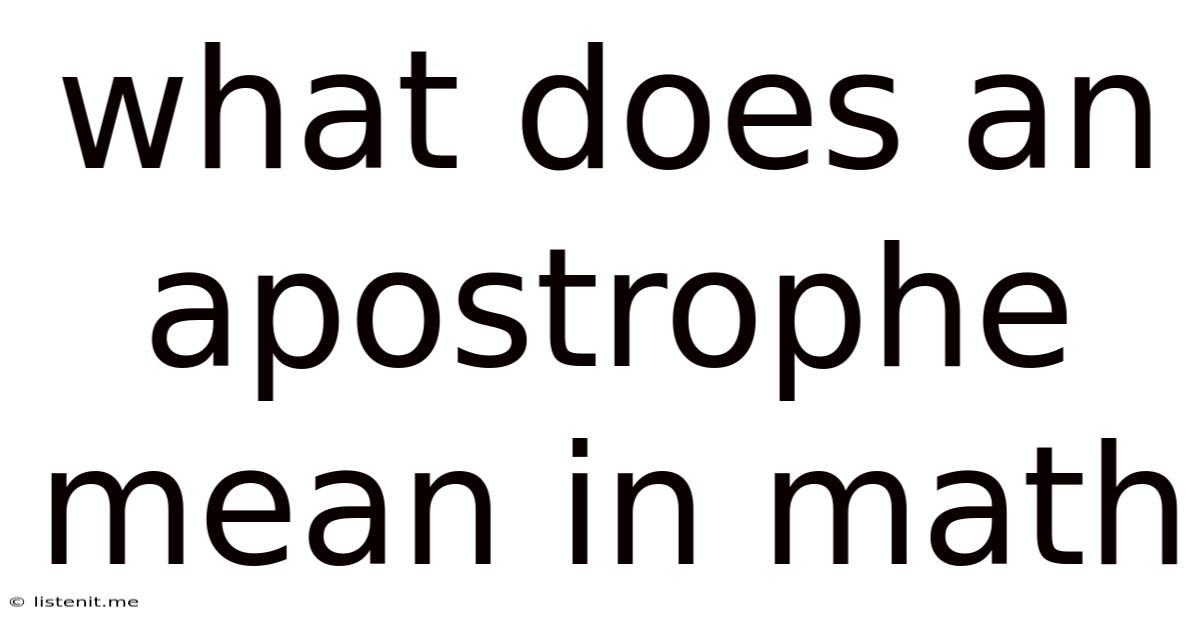 What Does An Apostrophe Mean In Math