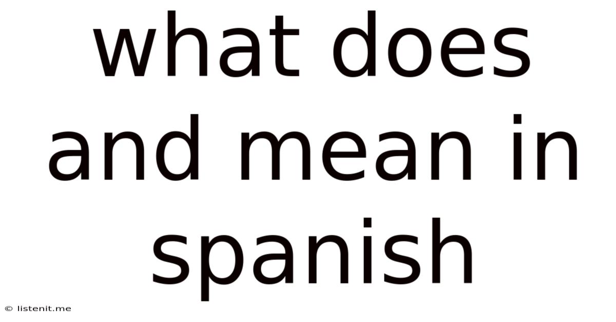What Does And Mean In Spanish