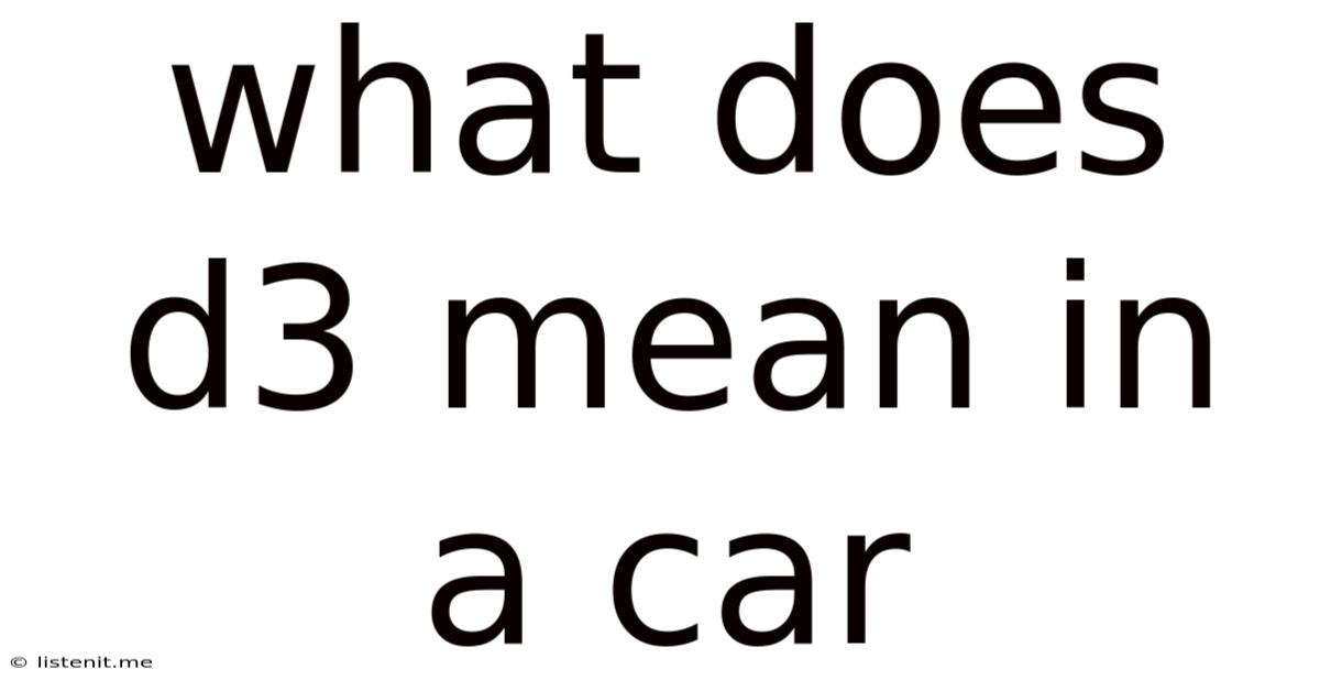 What Does D3 Mean In A Car