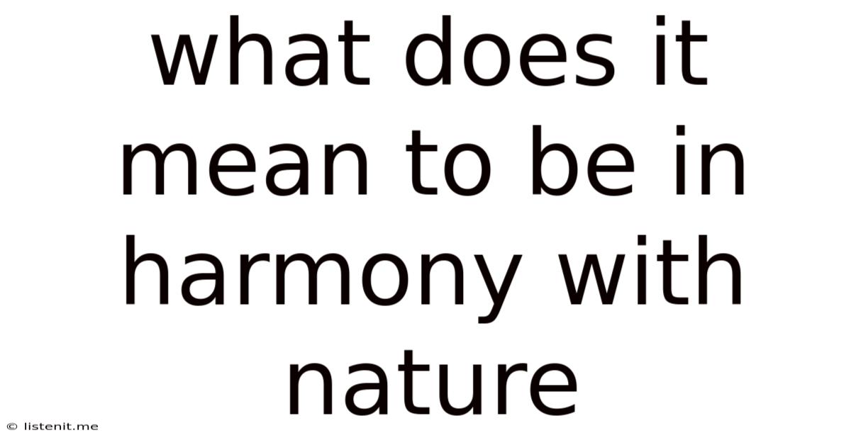 What Does It Mean To Be In Harmony With Nature