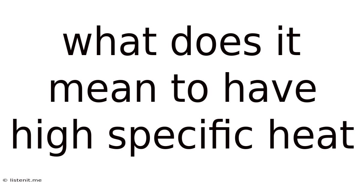 What Does It Mean To Have High Specific Heat