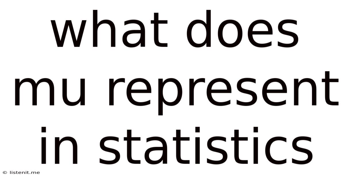 What Does Mu Represent In Statistics