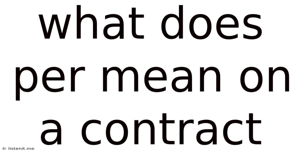 What Does Per Mean On A Contract