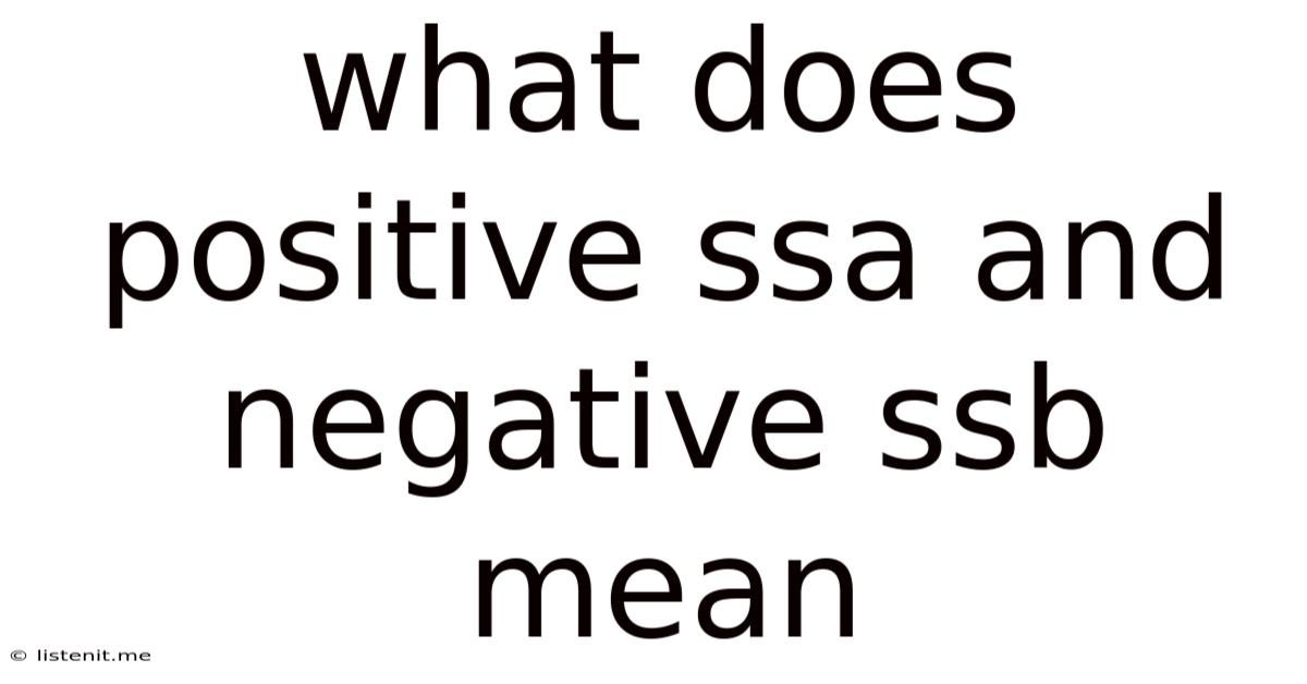 What Does Positive Ssa And Negative Ssb Mean