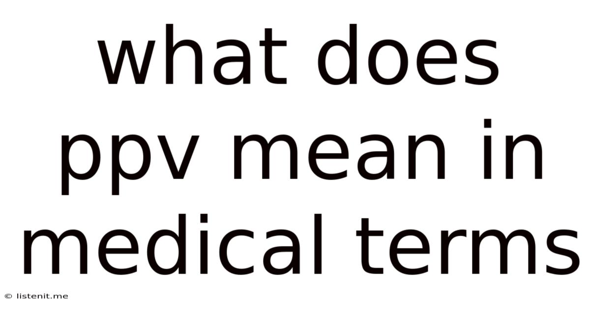 What Does Ppv Mean In Medical Terms