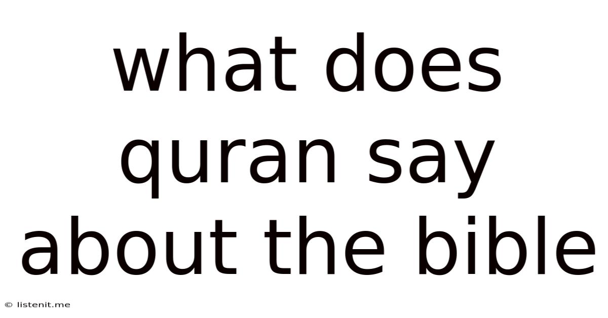 What Does Quran Say About The Bible