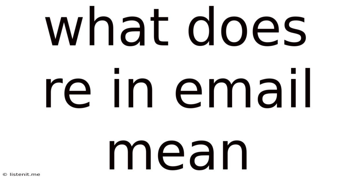 What Does Re In Email Mean