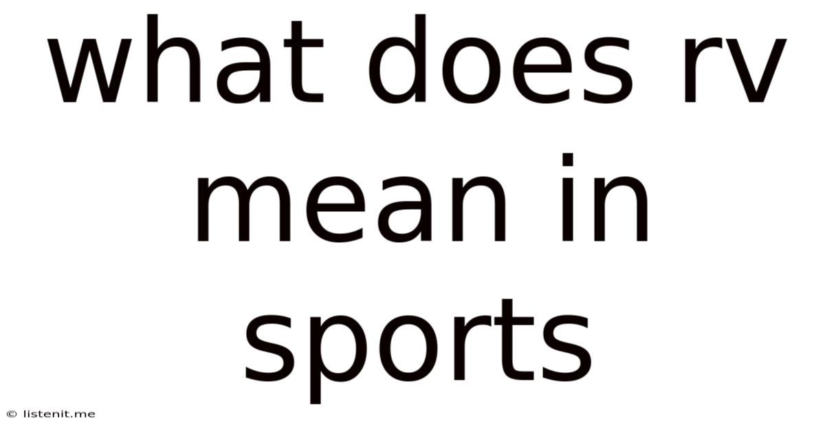 What Does Rv Mean In Sports