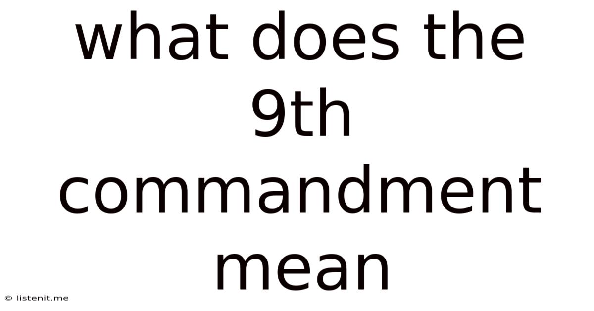 What Does The 9th Commandment Mean