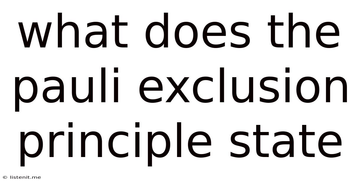 What Does The Pauli Exclusion Principle State