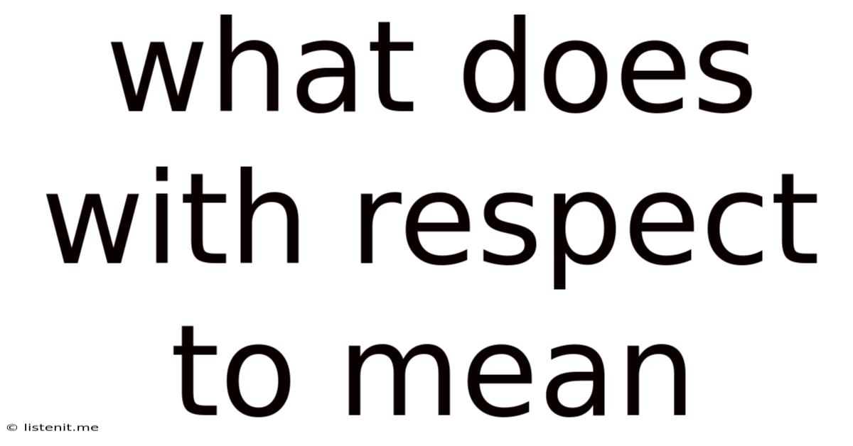 What Does With Respect To Mean