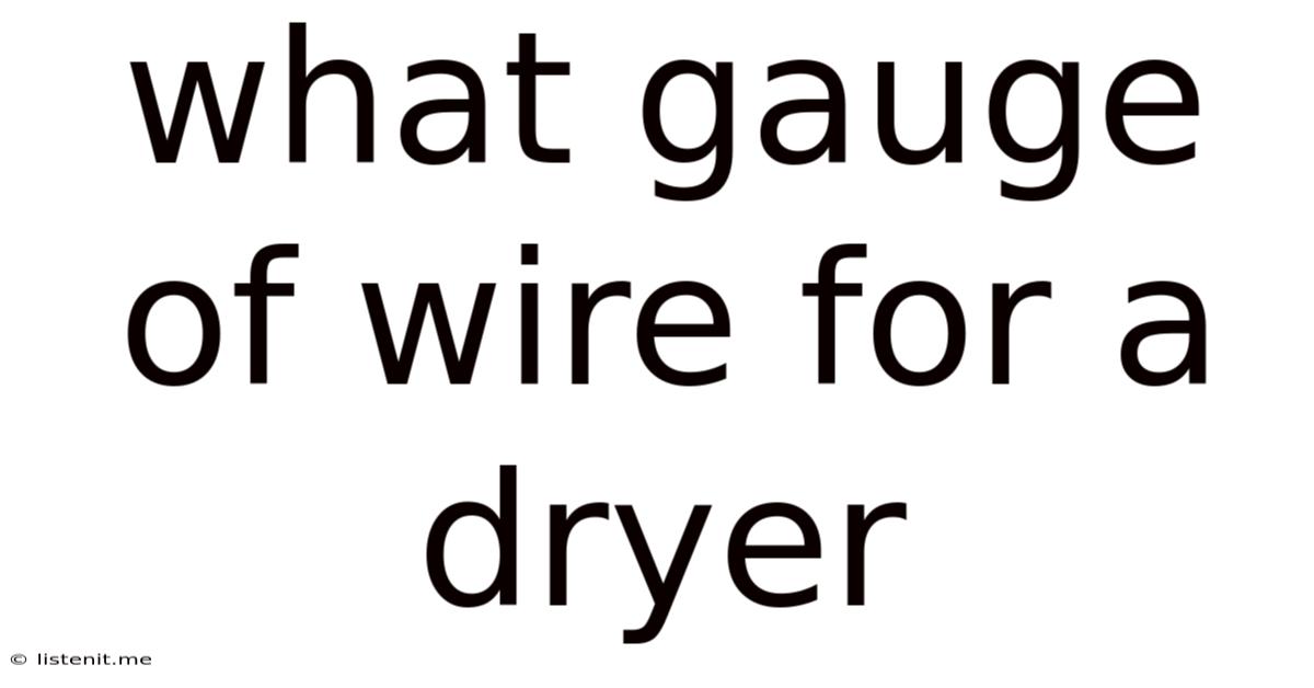 What Gauge Of Wire For A Dryer