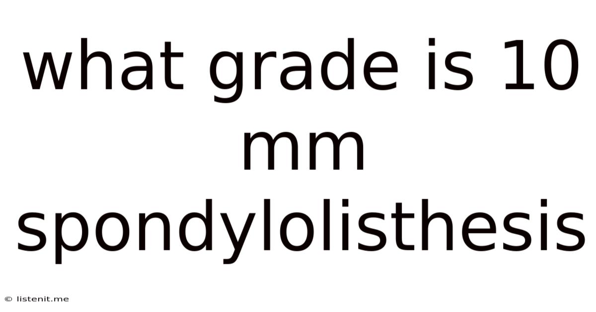 What Grade Is 10 Mm Spondylolisthesis